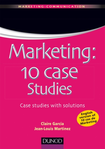 Marketing : 10 case studies