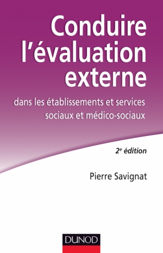 Conduire l&rsquo;évaluation externe dans les établissements sociaux et médico-sociaux