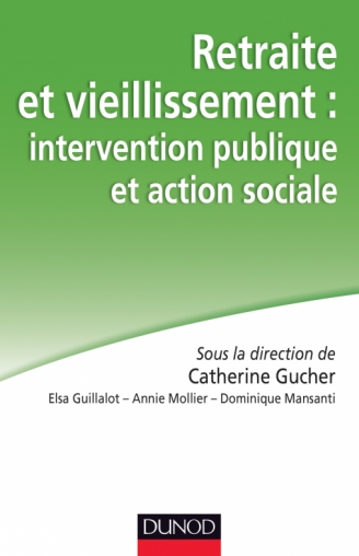 Retraite et vieillissement : intervention publique et action sociale