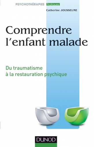 Comprendre l'enfant malade