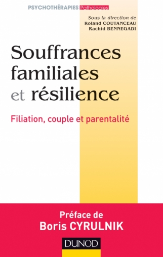 Souffrances familiales et résilience