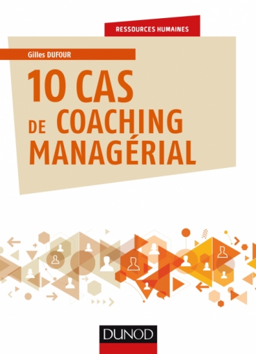 10 cas de coaching managérial