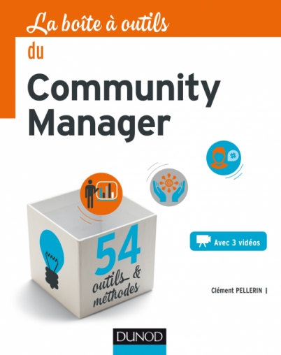 La Boîte à outils du Community Manager de Clément Pellerin