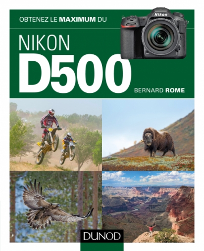 Obtenez le maximum du Nikon D500