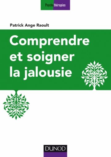 Comprendre et soigner la jalousie