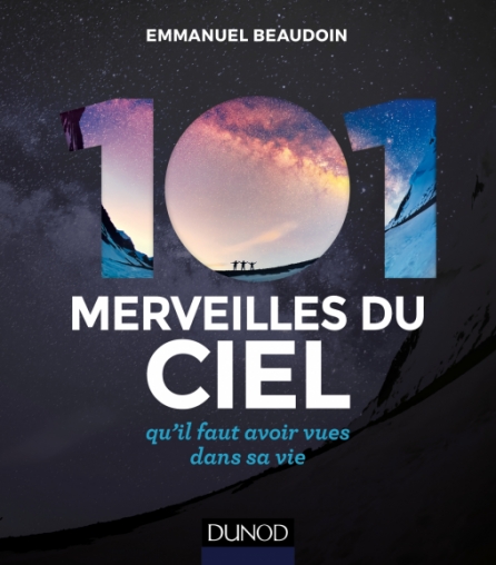 101 Merveilles Du Ciel Quil Faut Avoir Vues Dans Sa