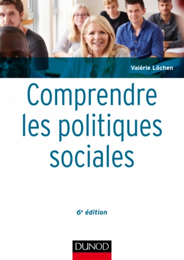 Comprendre Les Politiques Sociales Livre Et Ebook Action Sociale Et Medico Sociale De Valerie Lochen Dunod