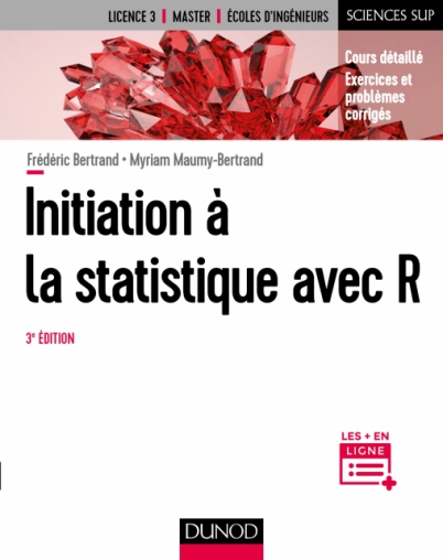 Initiation A La Statistique Avec R Cours Exemples Exercices Et Problemes Corriges Livre Et Ebook Mathematiques De Myriam Maumy Bertrand Dunod