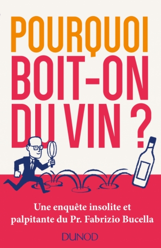 Pourquoi boit-on du vin?