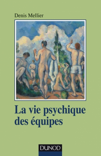 La vie psychique des équipes