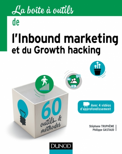 La Boîte à outils de l'Inbound marketing et du growth hacking