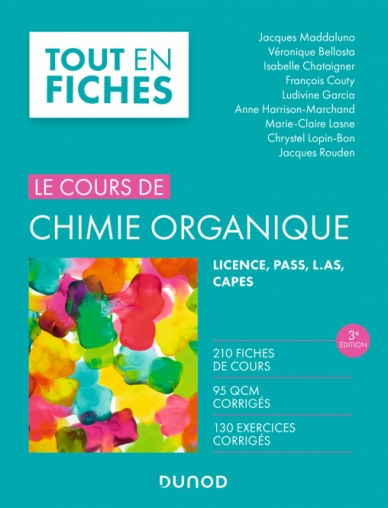 Le Cours De Chimie Organique Tout Le Cours En Fiches Livre Et Ebook Chimie De Jacques Maddaluno Dunod