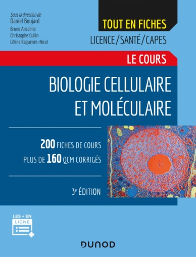 Biologie Cellulaire Et Moleculaire Le Cours Livre Et Ebook Sciences De La Vie Et Sante De Daniel Boujard Dunod