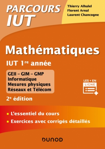Mathematiques Iut 1re Annee L Essentiel Du Cours Exercices Avec Corriges Detailles Livre Et Ebook Mathematiques De Thierry Alhalel Dunod