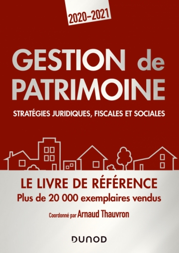 Gestion De Patrimoine 2020 2021 Strategies Juridiques Fiscales Et Sociales Livre Et Ebook Gestion Finance Comptabilite De Arnaud Thauvron Dunod