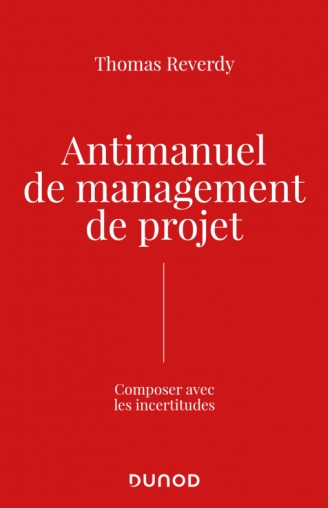 Antimanuel de management de projet