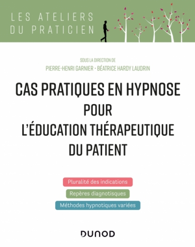 Cas pratiques en hypnose pour l'éducation thérapeutique du patient