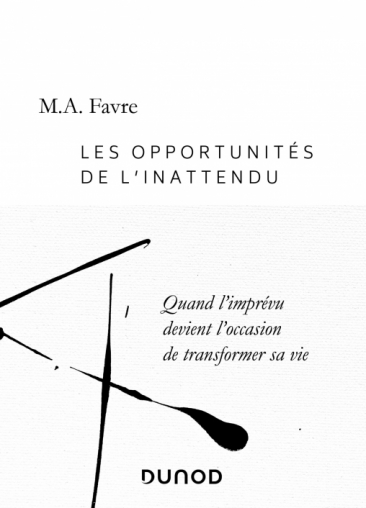 Les opportunités de l'inattendu