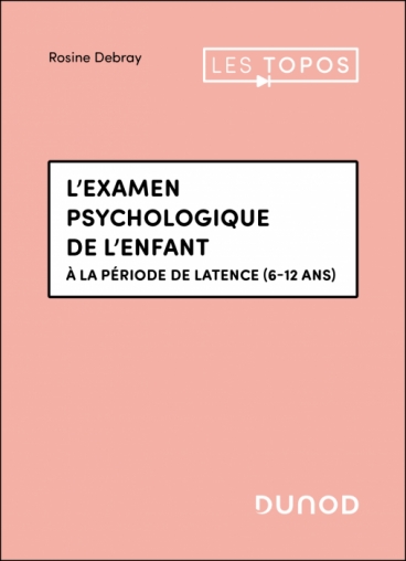 L'examen psychologique de l'enfant