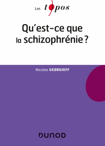 Qu'est-ce que la schizophrénie ?