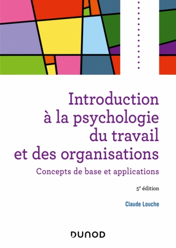 Introduction à la psychologie du travail et des organisations