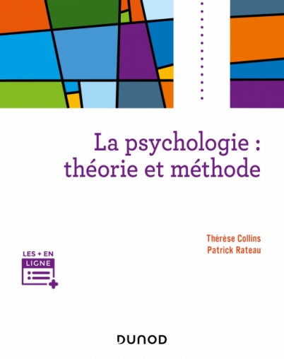 La psychologie : théorie et méthode
