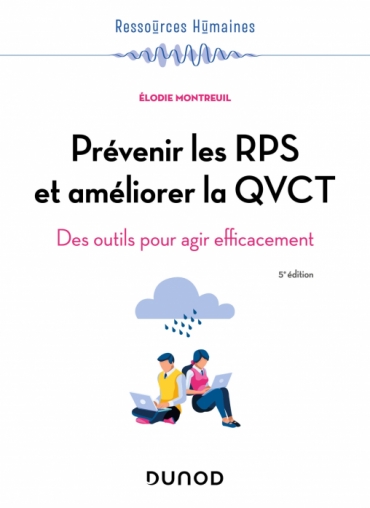 Prévenir les RPS et améliorer la QVCT
