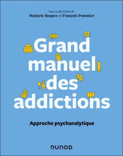 Grand manuel des addictions