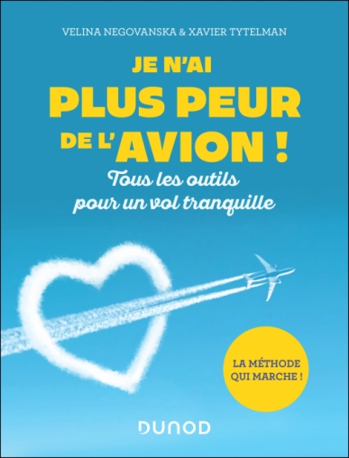 Je n'ai plus peur de l'avion !