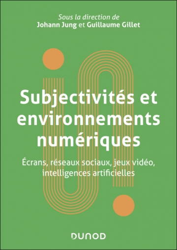 Subjectivités et environnements numériques