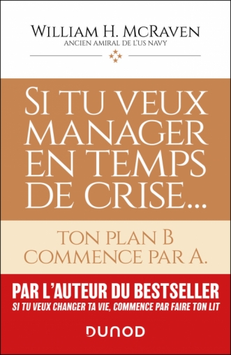 Si tu veux manager en temps de crise...