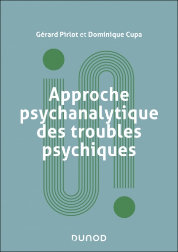 Approche psychanalytique des troubles psychiques