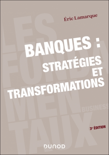Banques : stratégies et transformations