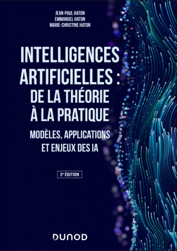 Intelligences artificielles : de la théorie à la pratique