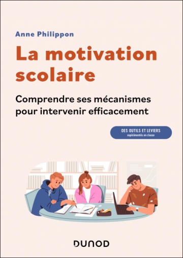 La motivation scolaire : comprendre ses mécanismes pour intervenir efficacement
