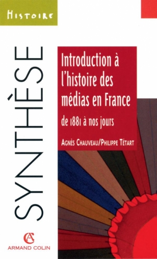Introduction à l'histoire des médias en France de 1881 à nos jours