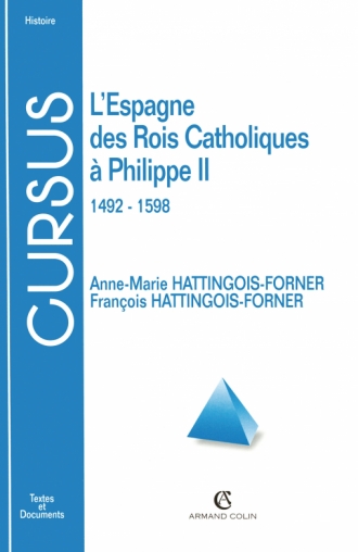 L'Espagne des Rois Catholiques à Philippe II