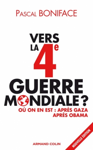 Vers la 4e Guerre mondiale ?