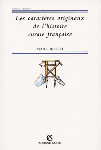 Les caractères originaux de l'histoire rurale française