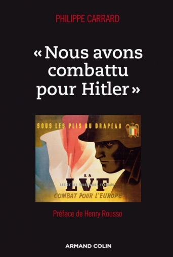 « Nous avons combattu pour Hitler »