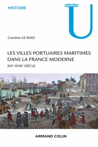Les villes portuaires maritimes dans la France moderne