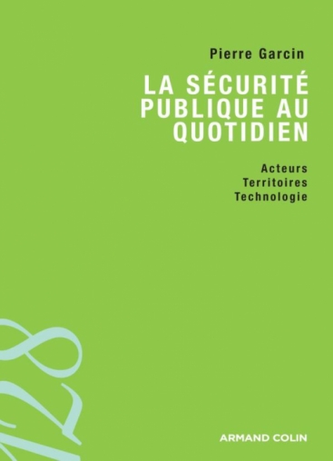 La sécurité publique au quotidien