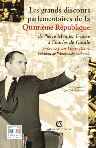 Les grands discours parlementaires de la Quatrième République