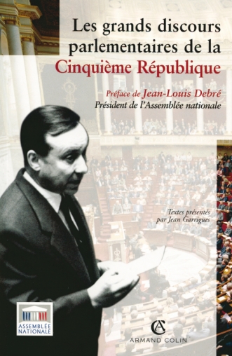 Les grands discours parlementaires de la Cinquième République