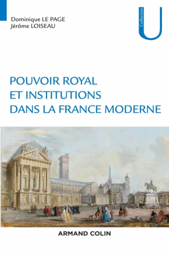 Pouvoir royal et institutions dans la France moderne