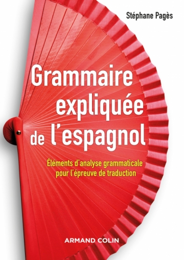 Grammaire expliquée de l'espagnol