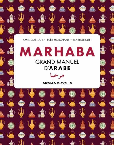 Marhaba Grand manuel d'arabe