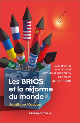 Les BRICS et la réforme du monde