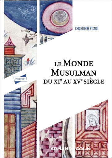 Le monde musulman du XIe au XVe siècle