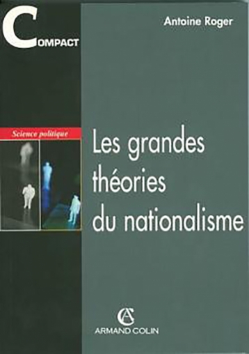 Les grandes théories du nationalisme